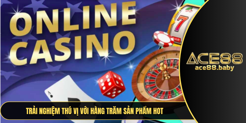 Trải nghiệm thú vị với hàng trăm sản phẩm game nóng