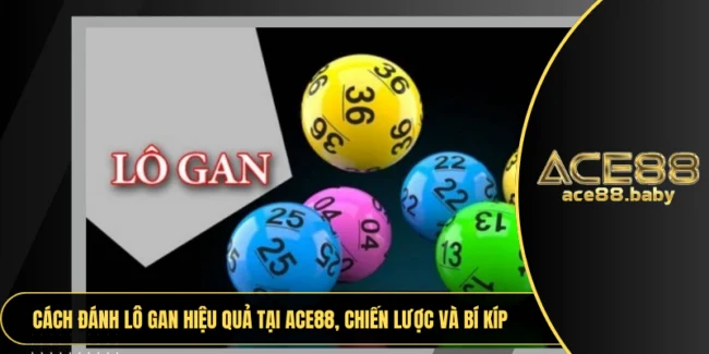 Cách Đánh Lô Gan